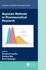 Emmanuel (Biostatistical Centre Lesaffre, Emmanuel (Kiostatistical Centre Lesaffre, Gianluca Baio, Gianluca (Department of Statistical Science Baio, Baio Gianluca, Bruno Boulanger... - Bayesian Methods in Pharmaceutical Research