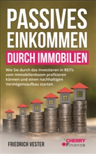 Friedrich Vester, Cherry Finance, Cherr Finance, Cherry Finance - Passives Einkommen durch Immobilien
