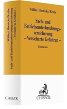 Hoenicke, Ul Hoenicke, Ulf Hoenicke, Ulf (Dr.) Hoenicke, Krahe, Krahe... - Sach- und Betriebsunterbrechungsversicherung - Versicherte Gefahren -