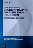 Christina Ostermann - Bruder Philipps 'Marienleben' im Norden