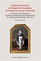 Oliver Baustian - Handel und Gewerbe des Königreichs Westphalen im Zeichen des 'système continental'