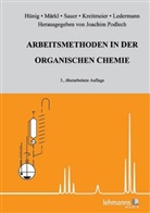 Siegfrie Hünig, Siegfried Hünig, Peter Kreitmeier, Ledermann, Gottfrie Märkl, Gottfried Märkl... - Arbeitsmethoden in der organischen Chemie