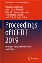 Bijay Ketan Panigrahi, Bijaya Ketan Panigrahi, N Kumar Suryadevara et al, Bijaya Ketan Panigrahi, Sudhir Kumar Sharma, Amit Prakash Singh... - Proceedings of ICETIT 2019