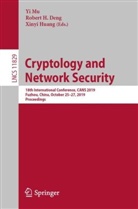 Robert H. Deng, Rober H Deng, Robert H Deng, Xinyi Huang, Yi Mu - Cryptology and Network Security