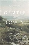 Dane Ortlund, Dane C Ortlund, Dane C. Ortlund, Ortlund Dane - Gentle and Lowly