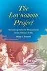 Mary J Henold, Mary J. Henold, Mary Joanne Henold - Laywoman Project