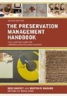 Donia Conn, Ross Harvey, Ross Mahard Harvey, Martha R Mahard, Martha R. Mahard, Donia Conn - Preservation Management Handbook