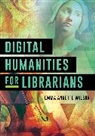 Emma Annette Wilson - Digital Humanities for Librarians