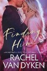 Rachel Van Dyken, Rachel Van Dyken - Finding Him