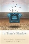 Marilyn Sewell, Marilyn (Marilyn Sewell) Sewell - In Time's Shadow: Stories about Impermanence