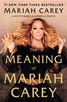Author to come, Maria Carey, Mariah Carey, Wacha (NA) Cohen, Michaela Angela Davis, To Be Revealed - The Meaning of Mariah Carey