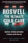 Thomas J Carey, Thomas J. Carey, Thomas J. (Thomas J. Carey) Carey, Thomas J. (Thomas J. Carey) Schmitt Carey, Donald R Schmitt, Donald R. Schmitt... - Roswell: The Ultimate Cold Case