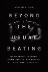 Andrew S Baer, Andrew S. Baer - Beyond the Usual Beating