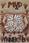 Ynnek B - Mud & Daisies