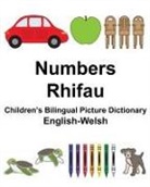 Richard Carlson, Richard Carlson Jr, Suzanne Carlson - English-Welsh Numbers/Rhifau Children's Bilingual Picture Dictionary