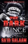 Sa'id Salaam - The Dark Prince: The Prince of Darkness