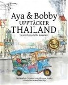 Christina Kristoffersson Ameln, Seonaid MacKay - Aya & Bobby Upptäcker Thailand: Landet med alla leenden