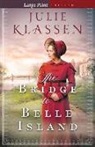 Julie Klassen - The Bridge to Belle Island