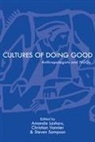 Amanda Lashaw, Steven Sampson, Christian Vannier - Cultures of Doing Good