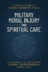 Nancy (EDT)/ Doehring Ramsay, Carrie Doehring, Nancy Ramsay - Military Moral Injury and Spiritual Care