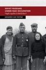 Johannes Due Enstad, Johannes Due (Universitetet I Oslo) Enstad - Soviet Russians Under Nazi Occupation