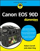 Robert Correll, Robert King Correll, Correll Robert, Julie Adair King, Julie Adair (Indianapolis King, King Julie Adair - Canon EOS 90D for Dummies