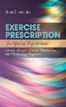 Brian C Leutholtz, Brian C. Leutholtz - Exercise Prescription for Special Populations: Chronic Disease,