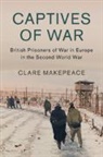 Clare Makepeace, Clare (Birkbeck Makepeace - Captives of War