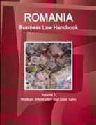 Inc Ibp, Inc. Ibp - Romania Business Law Handbook Volume 1 Strategic Information and Basic Laws