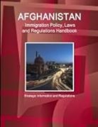 Inc Ibp, Inc. Ibp - Afghanistan Immigration Policy, Laws and Regulations Handbook