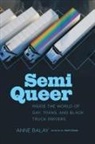 Anne Balay - Semi Queer