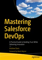 Andrew Davis - Mastering Salesforce DevOps