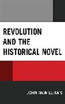 John McWilliams - Revolution and the Historical Novel