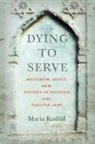 Maria Rashid - Dying to Serve