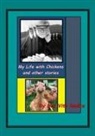 Vito Don Radice, Sue Littleton, Mariclaire Dorothy Pringle - My Life With Chickens & other stories