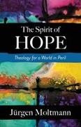 Jurgen Moltmann, Jürgen Moltmann - The Spirit of Hope
