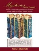James Bennett - Mysteries of the Tanakh