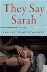 Pauline Delabroy-Allard - They Say Sarah