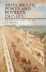 A S Bhalla, A. S. Bhalla, Ajit S Bhalla, Ajit S. Bhalla - Monuments, Power and Poverty in India