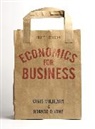 Chri Mulhearn, Chris Mulhearn, Mulhearn Chris, Howard Vane, Howard R Vane, Howard R. Vane... - Economics for Business