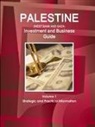 Inc Ibp, Inc. Ibp - Palestine (West Bank and Gaza) Investment and Business Guide Volume 1 Strategic and Practical Information