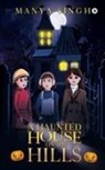 Manya Singh - A Haunted House on the Hills