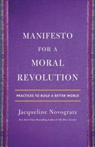 JACQUELIN NOVOGRATZ, Jacqueline Novogratz - Manifesto for a Moral Revolution