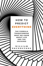William Poundstone, Poundstone William - How to Predict Everything