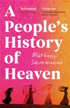 Mathangi Subramanian - A People's History of Heaven
