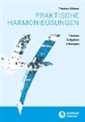 Thomas Krämer - Praktische Harmonieübungen -Themen, Aufgaben, Lösungen-