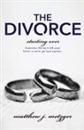 Mathew J. Metzger - The Divorce