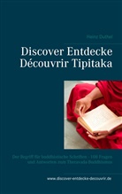 Heinz Duthel - Discover Entdecke Découvrir Tipitaka