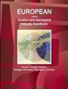 Inc Ibp, Inc. Ibp - EU Aviation and Aerospace Industry Handbook Volume 1 Aviation Industry