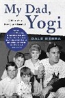 Dale Berra, Mark Ribowsky, Ribowsky Mark - My Dad, Yogi
